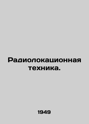 Radiolokatsionnaya tekhnika./Radar equipment. In Russian - landofmagazines.com
