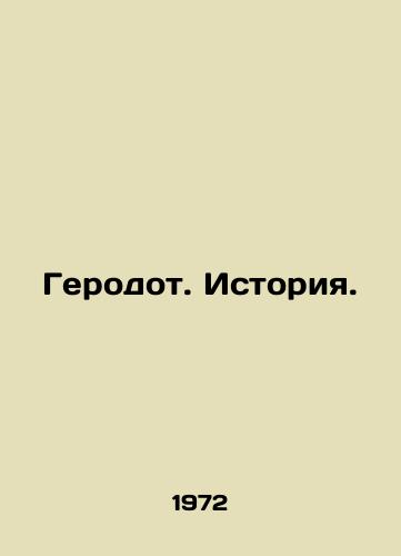 Gerodot. Istoriya./Herodotus. History. In Russian - landofmagazines.com