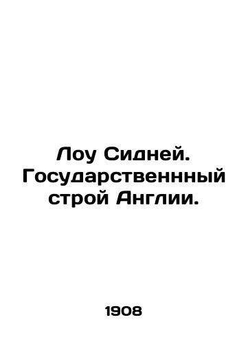 Lou Sidney. Gosudarstvennnyy stroy Anglii./Low Sydney. The English Statehood. In Russian - landofmagazines.com