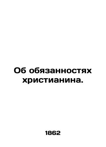 Ob obyazannostyakh khristianina./On the duties of a Christian. In Russian - landofmagazines.com