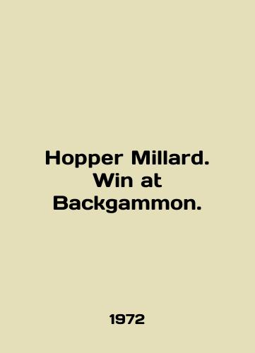 Hopper Millard. Win at Backgammon./Hopper Millard. Win at Backgammon. In English - landofmagazines.com