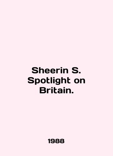 Sheerin S. Spotlight on Britain./Sheeran S. Spotlight on Britain. - landofmagazines.com