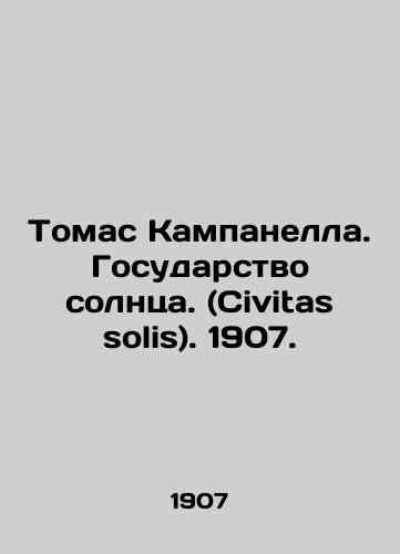 Tomas Kampanella. Gosudarstvo solntsa. (Civitas solis). 1907./Thomas Campanella. The State of the Sun. (Civitas solis). 1907. - landofmagazines.com