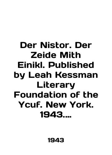 Der Nistor. Der Zeide Mith Einikl. Published by Leah Kessman Literary Foundation of the Ycuf. New York. 1943. (Der Nistor. Der Zeyde Mit Eynikl. Izdano literaturnym fondom Lii Kessman pri Ycuf. Nyu-York. 1943). 62.; 15,5x11,5 sm./Der Nistor. Der Zeide Mith Einikl. Published by Leah Kessman Literary Foundation of the Ycuf. New York. 1943. (Der Nistor. Der Zeide Mith Einikl. Published by Leah Kessman Literary Foundation of the Ycuf. New York. 1943.). 62.; 15.5x11.5 see - landofmagazines.com