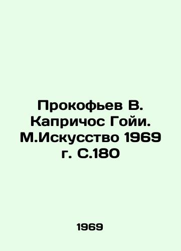 Prokofev V. Kaprichos Goyi. M.Iskusstvo 1969 g. S.180/Prokofiev V. Caprichos Goyi. M.Art 1969, S.180 - landofmagazines.com