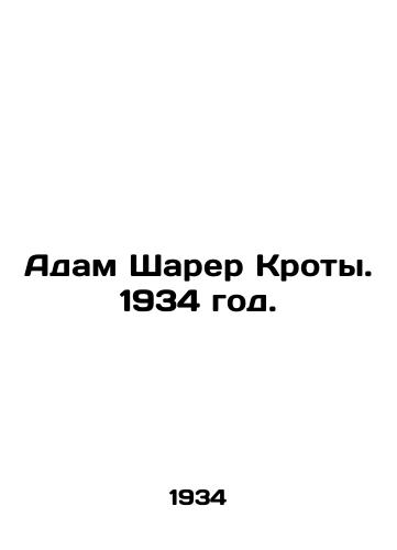 Adam Sharer Kroty. 1934 god./Adam Sharer Crots. 1934. - landofmagazines.com
