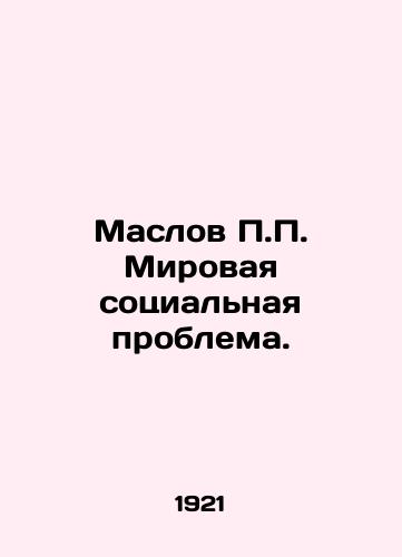 Maslov Mirovaya sotsialnaya problema./Maslov The Worlds Social Problem. - landofmagazines.com