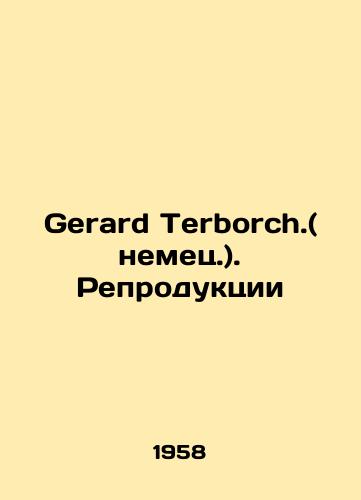 Gerard Terborch.(nemets.). Reproduktsii/Gerard Terborch. (German.). Reproduction - landofmagazines.com