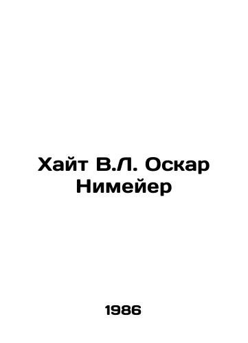 Khayt V.L. Oskar Nimeyer/aight W.L. Oscar Niemeye - landofmagazines.com