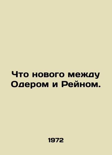 Chto novogo mezhdu Oderom i Reynom. /Whats new between Oder and the Rhine. - landofmagazines.com