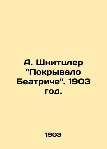 A. Shnittsler Pokryvalo Beatriche. 1903 god./A. Schnitzler Beatrices Cover. 1903. - landofmagazines.com
