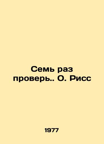 Sem raz prover. O. Riss/Check Fr. Riss seven times. - landofmagazines.com