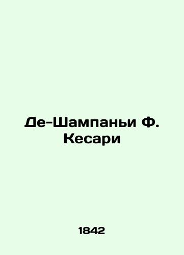 De-Shampani F. Kesari/De Champagny F. Caesari - landofmagazines.com