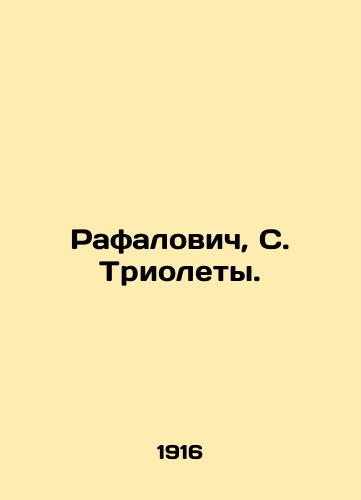 Rafalovich, S. Triolety./Rafalovic, S. Trioleta. - landofmagazines.com