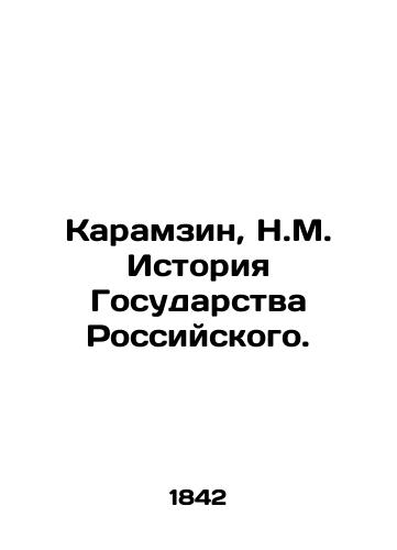 Karamzin, N.M. Istoriya Gosudarstva Rossiyskogo./Karamzin, N.M. History of the Russian State. - landofmagazines.com