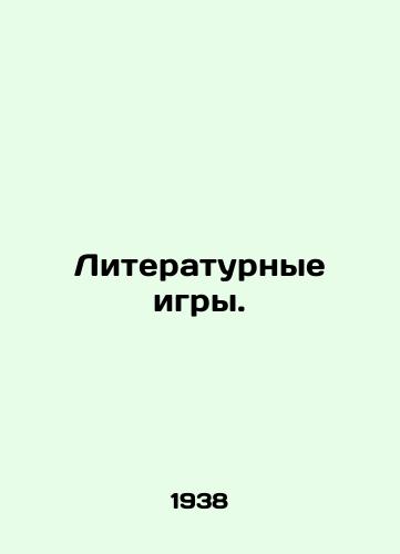 Literaturnye igry./Literary Games. In Russian - landofmagazines.com