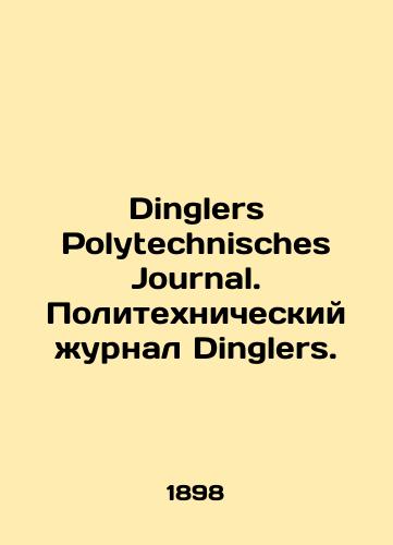 Dinglers Polytechnisches Journal. Politekhnicheskiy zhurnal Dinglers./Dinglers Polytechnisches Journal. Dinglers Polytechnic Journal. In Russian - landofmagazines.com