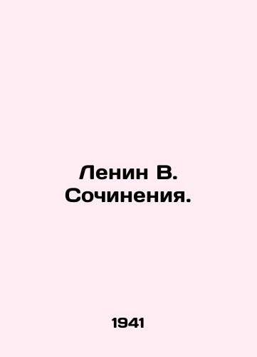 Lenin V. Sochineniya./Lenin V. Works. In Russian - landofmagazines.com