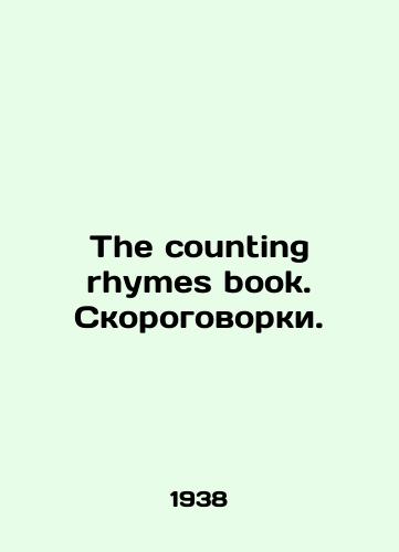 The counting rhymes book. Skorogovorki./The counting rhymes book. Speeds of speech. In Russian - landofmagazines.com