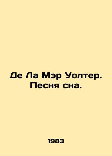 De La Mer Uolter. Pesnya sna./De La Mare Walter. Song of Dreams. In Russian - landofmagazines.com