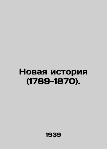 Novaya istoriya (1789-1870)./Modern History (1789-1870). In Russian - landofmagazines.com