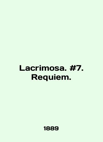 Lacrimosa. #7. Requiem./Lacrimosa. # 7. Requiem. In English - landofmagazines.com