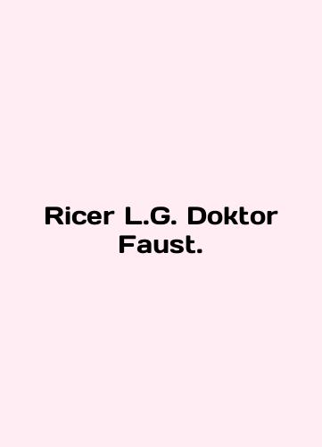 Ricer L.G. Doktor Faust/Ricer L.G. Doktor Faust - landofmagazines.com