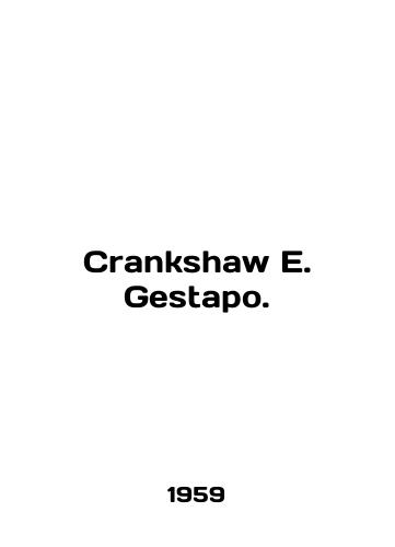Crankshaw E. Gestapo./Crankshaw E. Gestapo. In English - landofmagazines.com