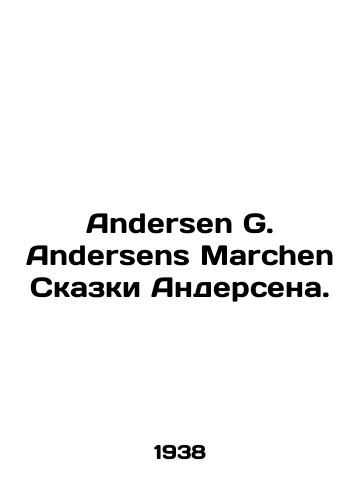 Andersen G. Andersens Marchen Skazki Andersena./Andersen G. Andersens Marchen Andersen Tales. In Russian - landofmagazines.com