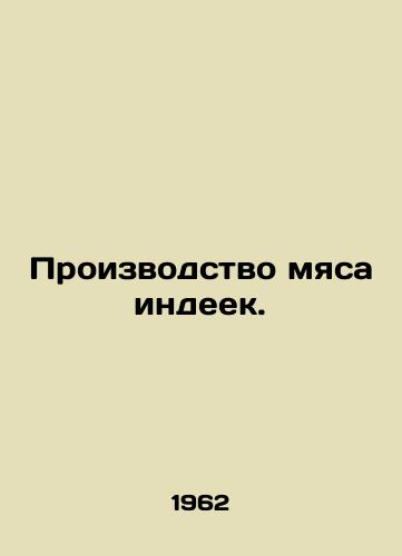 Proizvodstvo myasa indeek./Turkey Meat Production. In Russian - landofmagazines.com