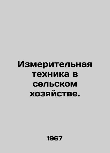 Izmeritelnaya tekhnika v selskom khozyaystve./Measuring equipment in agriculture. In Russian - landofmagazines.com