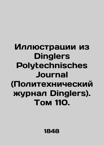 Illyustratsii iz Dinglers Polytechnisches Journal (Politekhnicheskiy zhurnal Dinglers). Tom 110./Illustrations from Dinglers Polytechnisches Journal. Volume 110. In Russian - landofmagazines.com