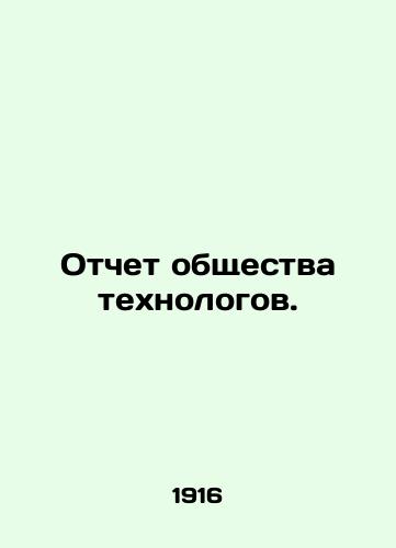 Otchet obshchestva tekhnologov./Technology Society Report. In Russian - landofmagazines.com