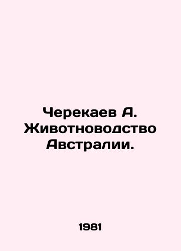 Cherekaev A. Zhivotnovodstvo Avstralii./Cherekaev A. Animal husbandry in Australia. In Russian - landofmagazines.com