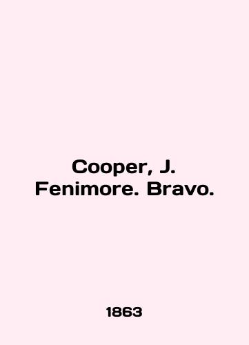 Cooper, J. Fenimore. Bravo./Cooper, J. Fenimore. Bravo. In English - landofmagazines.com