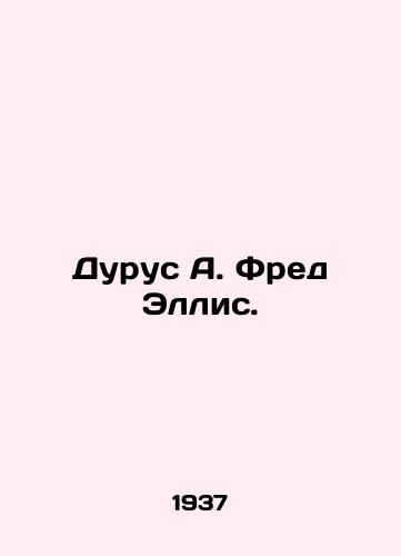 Durus A. Fred Ellis./Durus A. Fred Ellis. In Russian - landofmagazines.com