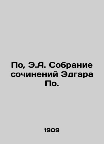 Po, E.A. Sobranie sochineniy Edgara Po. /Po, E.A. Collection of Works by Edgar Po. - landofmagazines.com