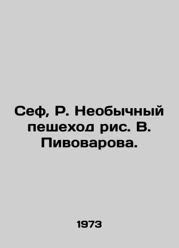 Sef, R. Neobychnyy peshekhod ris. V. Pivovarova./Sef, R. Unusual pedestrian drawing by V. Pivovarov. - landofmagazines.com