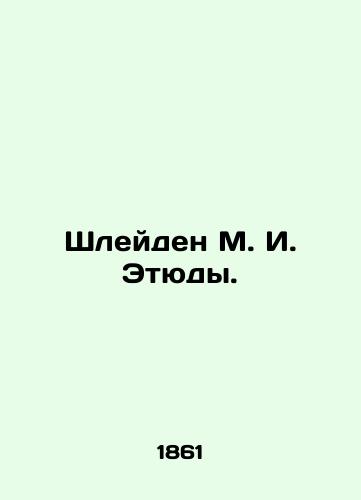 Shleyden M. I. Etyudy./Shleyden M. I. Etudes. - landofmagazines.com