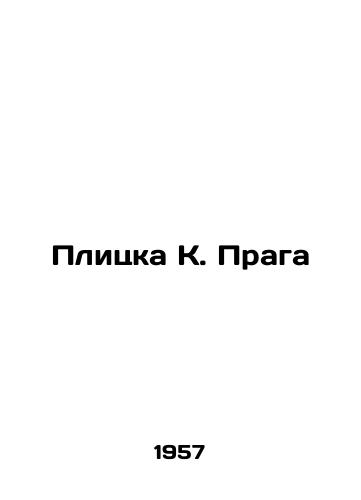 Plitska K. Praga/Plitzka K. Prague - landofmagazines.com
