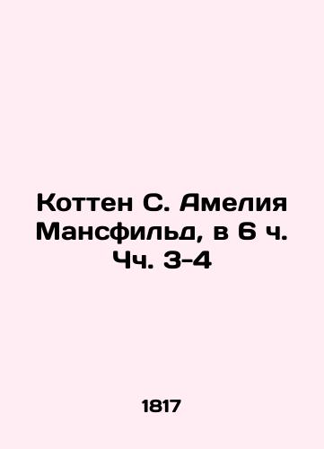 Kotten S. Ameliya Mansfild, v 6 ch. Chch. 3-4/otten S. Amelia Mansfield, 6 a.m. to 4 p.m - landofmagazines.com