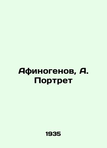 Afinogenov, A. Portret/Afinogenov, A. Portrait - landofmagazines.com