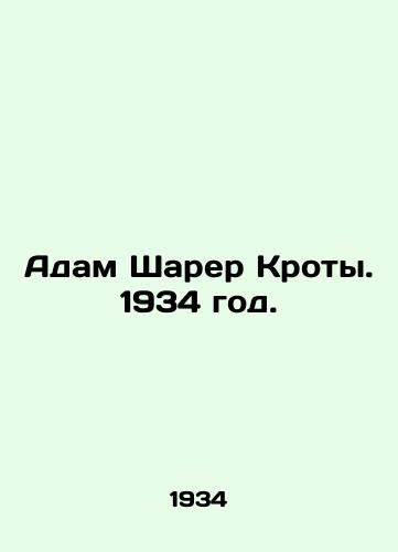 Adam Sharer Kroty. 1934 god./Adam Sharer Crots. 1934. - landofmagazines.com