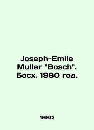 Joseph-Emile Muller Bosch. Bosx. 1980 god./Joseph-Emile Mueller Bosch. Boss. 1980. - landofmagazines.com