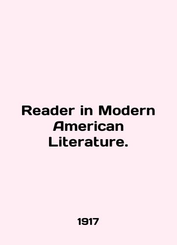 Reader in Modern American Literature./Reader in Modern American Literature. In English - landofmagazines.com