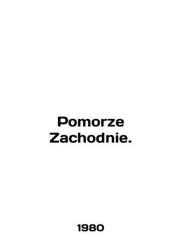 Pomorze Zachodnie./Pomorze Zachodnie. In English - landofmagazines.com