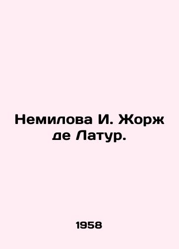 Nemilova I. Zhor de Latur./emilova I. Georges de Latour In Russian - landofmagazines.com