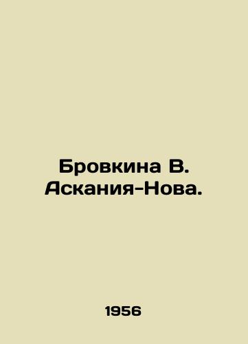 Brovkina V. Askaniya-Nova./Brovkina V. Askania-Nova. In Russian - landofmagazines.com