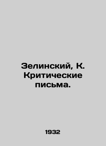 Zelinskiy, K. Kriticheskie pisma./Zielinski, K. Critical Letters. - landofmagazines.com